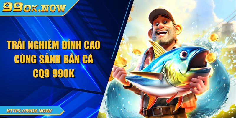 Khám phá tất tần tật về game bắn cá rồng 99OK đỉnh cao