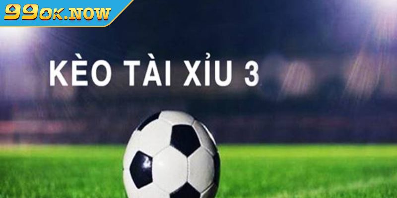 Cao thủ chia sẻ kinh nghiệm bắt kèo Tài Xỉu 3 trái bất bại